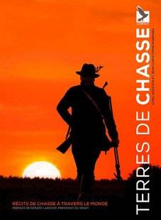 La Revue Nationale de La Chasse 865 Terres de chasse