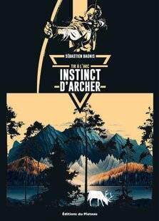 La Revue Nationale de La Chasse 923 Instinct d'archer