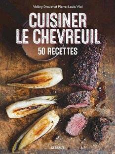 La Revue Nationale de La Chasse 932 Cuisiner le chevreuil