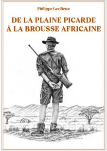 La Revue Nationale de La Chasse 933 De la plaine picarde à la brousse africaine