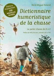 La Revue Nationale de La Chasse 935 Dictionnaire humoristique de la chasse