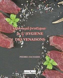 La Revue Nationale de La Chasse 936 MANUEL PRA TIQUE DE L 'HYGIÈNE DES VENAISONS