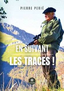 La Revue Nationale de La Chasse 944 AUTHENTIQUE EN SUIVANT LES TRACES !