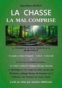 La Revue Nationale de La Chasse 945 LA CHASSE, LA MAL COMPRISE