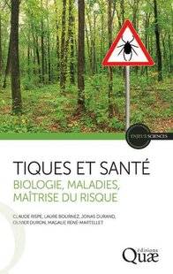 La Revue Nationale de La Chasse 945 TIQUES ET SANTÉ : BIOLOGIE, MALADIES, MAÎTRISE DU RISQUE