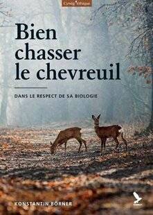 La Revue Nationale de La Chasse 945 BIEN CHASSER LE CHEVREUIL