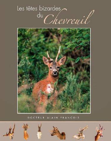 La Revue Nationale de La Chasse 949 CAPTIVANT LES TÊTES BIZARDES DU CHEVREUIL