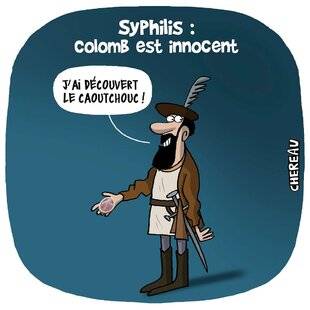 Guerres & Histoire 78 CHRISTOPHE COLOMB N'AURAIT PAS VÉHICULÉ LA SYPHILIS EN AMÉRIQUE ET EN EUROPE