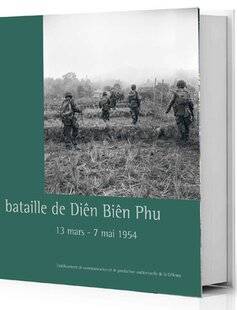 Guerres & Histoire 79 La bataille de Diên Biên Phu