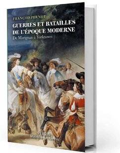 Guerres & Histoire 79 Guerres et batailles de l'époque moderne.