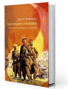 Guerres & Histoire 80 Les Troupes coloniales.