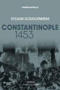 Guerres & Histoire 80 Constantinople 1453