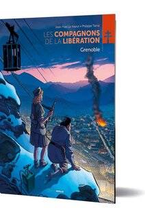 Guerres & Histoire 80 Les Compagnons de la Libération - Grenoble