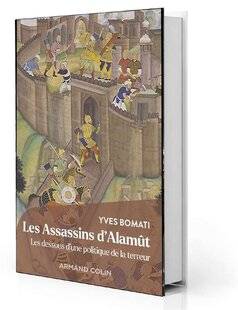 Guerres & Histoire 82 Les Assassins d'Alamût, Yves Bomati