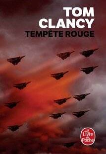 Guerres & Histoire 82 TEMPÊTE ROUGE (RED STORM RISING) TOM CLANCY 1986