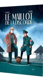 Guerres & Histoire 84 Le Maillot de la discorde, Scénario d'Arnaud Ramsay, dessin d'Étienne Oburie, Éditions Steinkis, 112 p., 20 €