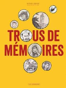 Guerres & Histoire 85 TROUS DE MÉMOIRES, SCÉNARIO ET DESSIN DE NICOLAS JUNCKER, COULEURS DE JULIETTE LAUDE,