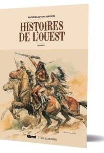 Guerres & Histoire 85 Histoires de l'Ouest, Scénario et dessin de Paolo Eleuteri Serpieri