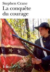 Guerres & Histoire 86 THE RED BADGE OF COURAGE, Stephen Crane, 1895. Multiples rééditions et traductions, dont La Conquête du courage