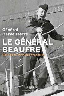 Guerres & Histoire 87 LE GÉNÉRAL BEAUFRE