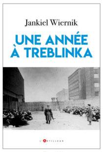 Guerres & Histoire 90 UNE ANNÉE À TREBLINKA