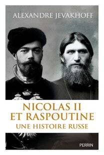 Guerres & Histoire 90 NICOLAS II ET RASPOUTINE. UNE HISTOIRE RUSSE