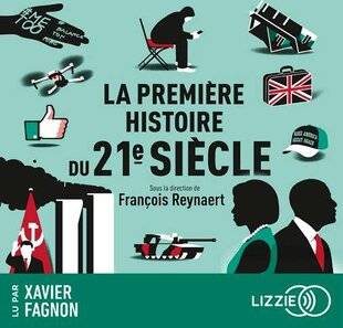 Guerres & Histoire 91 LA PREMIÈRE HISTOIRE DU 21e SIÈCLE