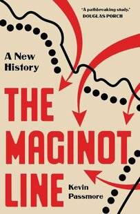 Guerres & Histoire 91 THE MAGINOT LINE: A NEW HISTORY