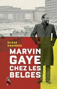 Hors-Série Jeux 85 MARVIN GAYE CHEZ LES BELGES