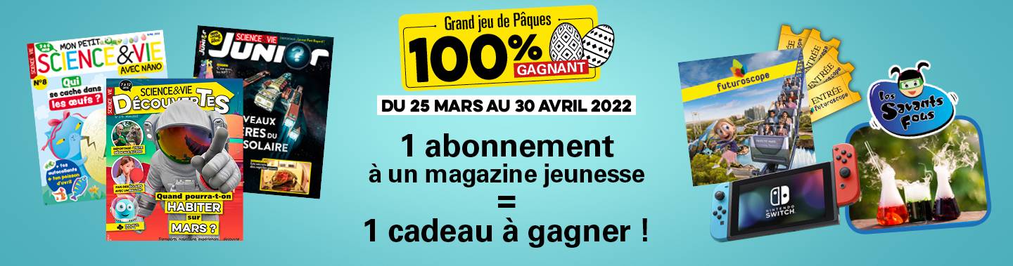 Grand Jeu de Pâques Science&Vie Jeunesse : abonnez votre enfant et gagnez un cadeau