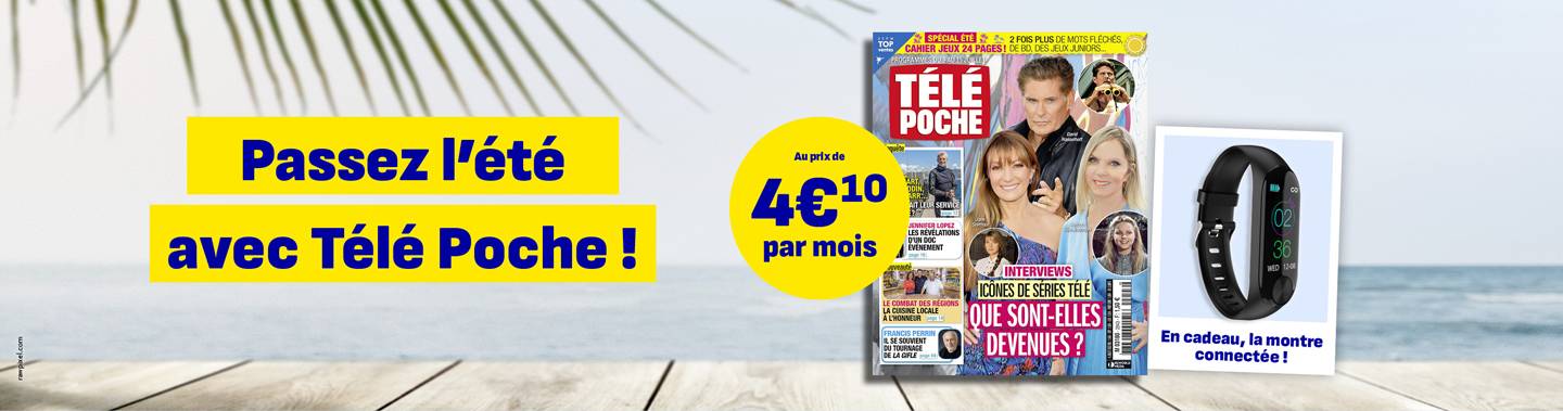 Passez l'été avec Télé Poche, abonnez-vous !