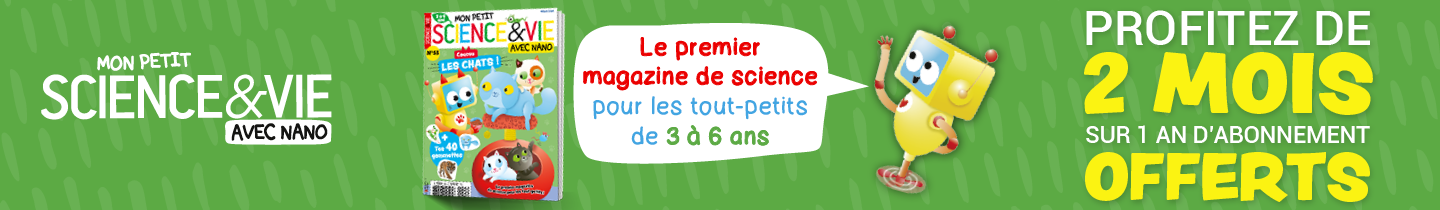 Abonnez vos enfants de 3 à 6 ans au magazine Mon Petit Science & Vie !