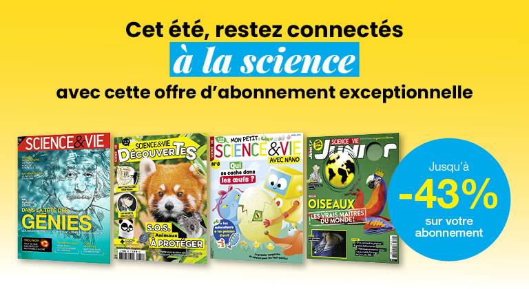 Galaxie Science & Vie : profitez de nos offres d'été !