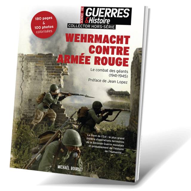 Wehrmacht contre Armée rouge Le front de l'Est
