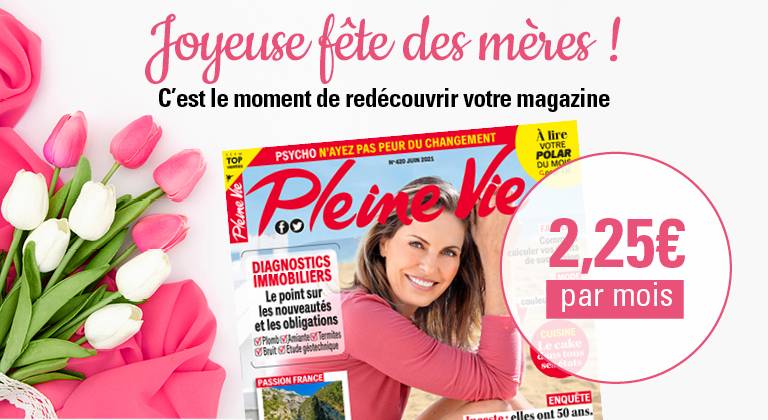 Fêtez la Fête des mères avec Pleine Vie