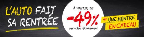 Rentrée spécial Auto : à partir de -49% sur votre abonnement !