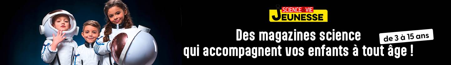 La curiosité est sans limites avec les magazines Science Jeunesse