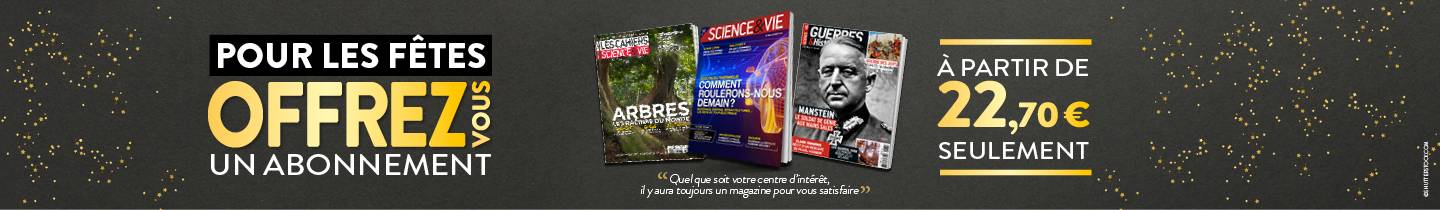 Abonnez-vous à prix cadeau à vos magazines Sciences !