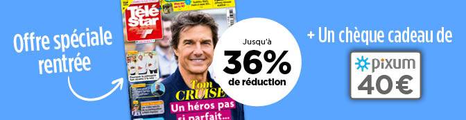 Offre spéciale rentrée Télé Star jusqu'à 36 % de réduction