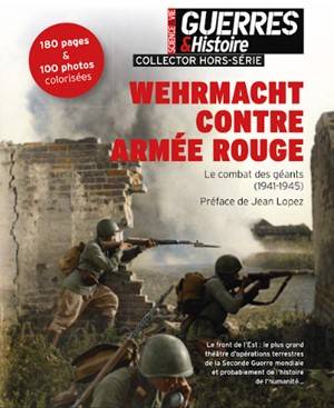 Wehrmacht contre Armée rouge Le front de l'Est