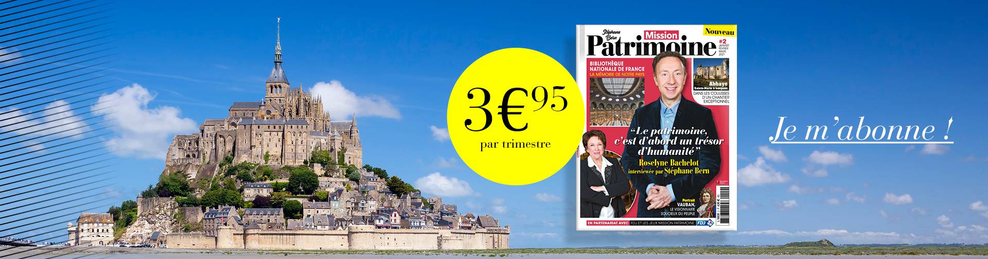 Offre exceptionnelle d’abonnement à Mission Patrimoine