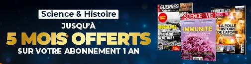 Pour les fêtes, offrez ou offrez-vous l’essentiel de la Science et de l’Histoire !