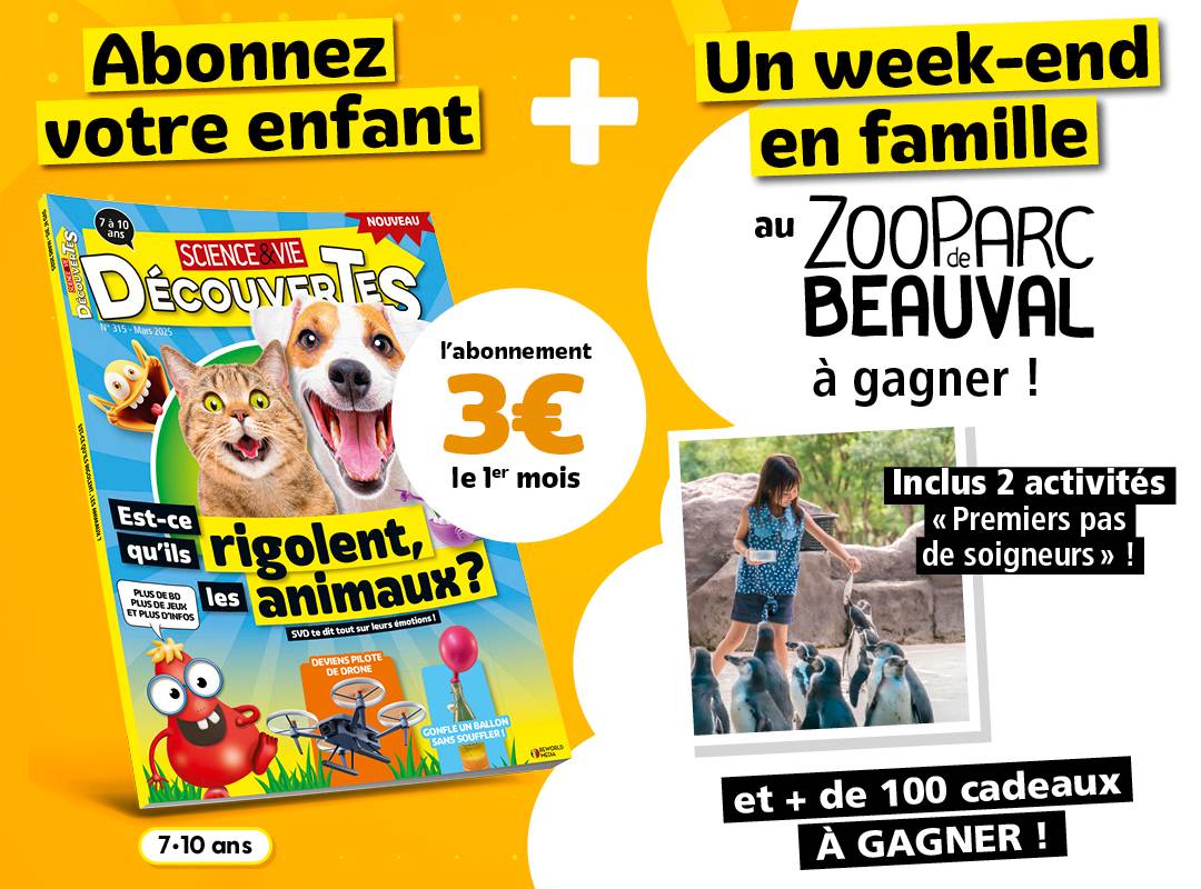 Abonnez vos petits curieux au magazine Science & Vie Découvertes :
