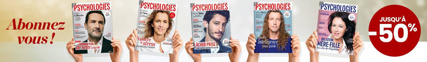 Abonnez-vous à Psychologies !